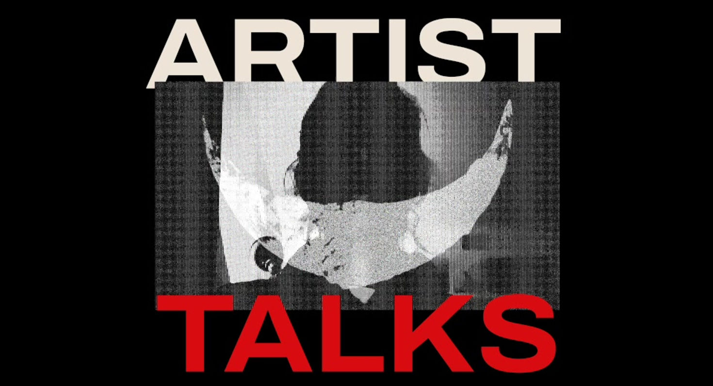 ARTIST TALKS: BRIEF INTRODUCTIONS
